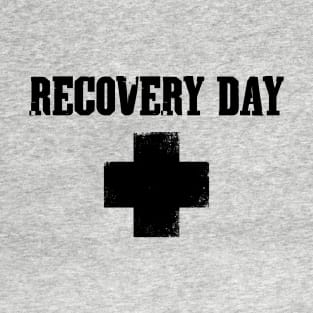 Recovery Day T-Shirt